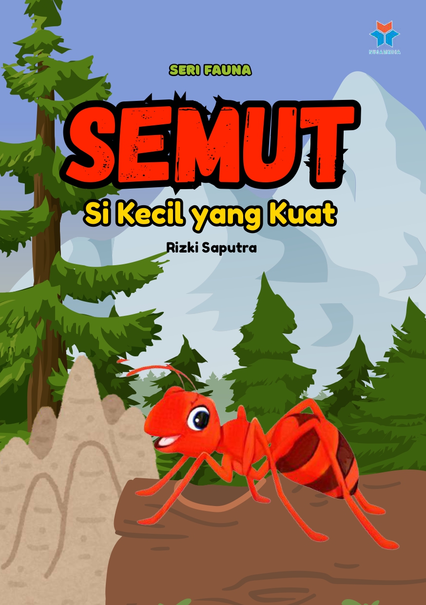 Seri Fauna Semut Kecil yang Kuat